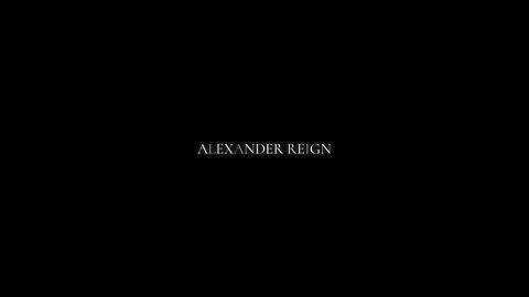 Alexander Reign