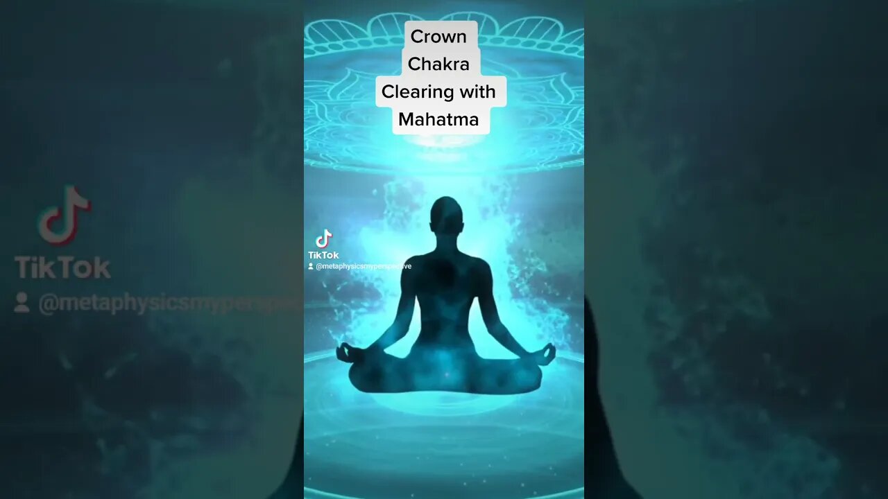 Crown Chakra Clearing with the Mahatma