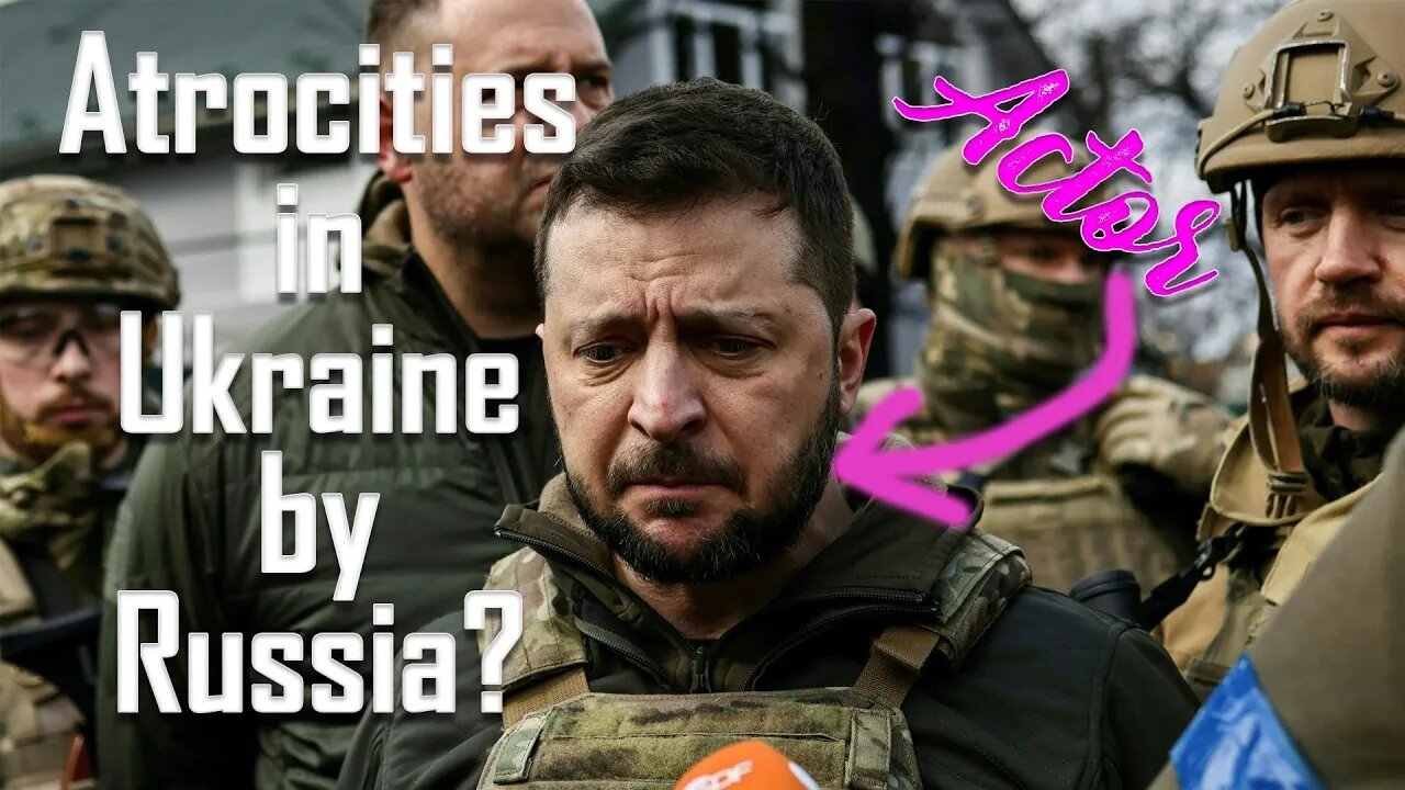 Atrocities in Ukraine by Russia? Let's Discuss