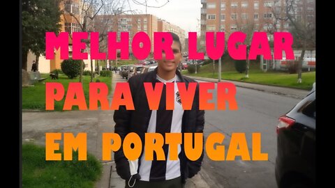 MELHOR LUGAR PARA VIVER ! BRAGA - PORTUGAL - 2022 !