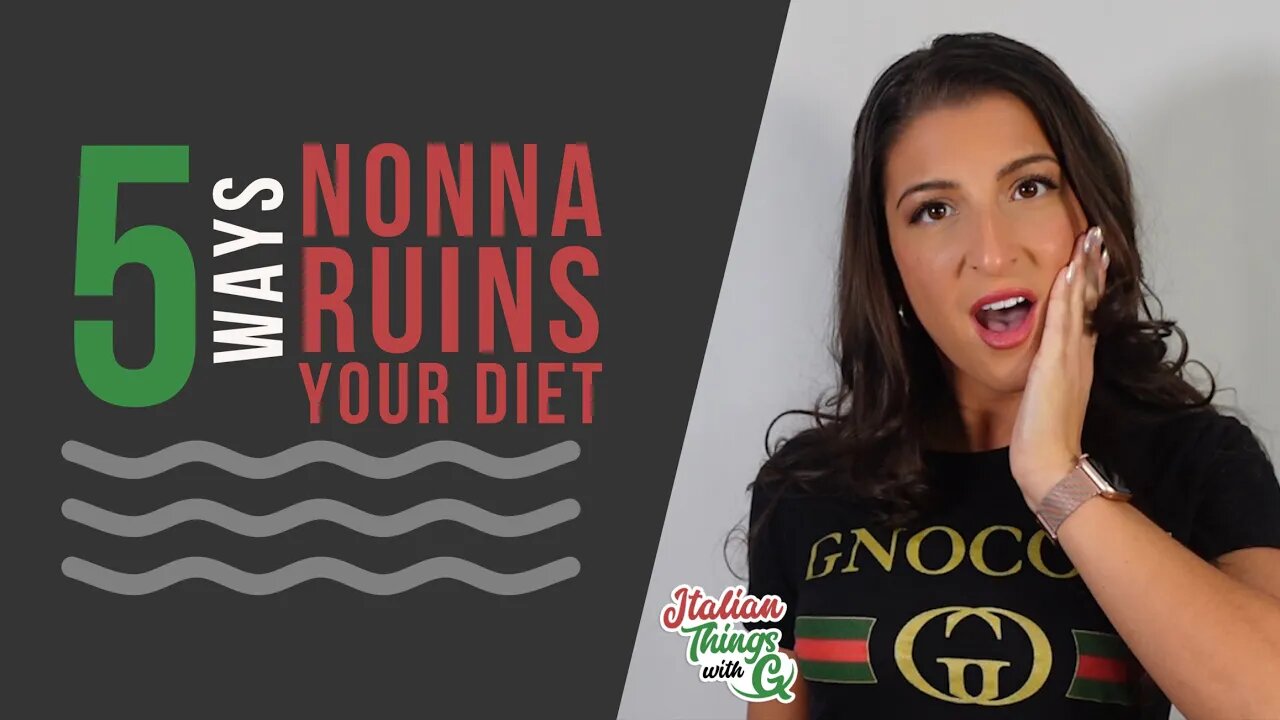 5 Ways Nonna Ruins Your Diet