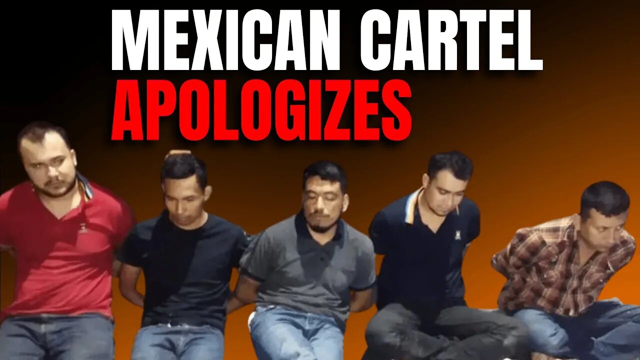 Mexican Cartel Apologizes