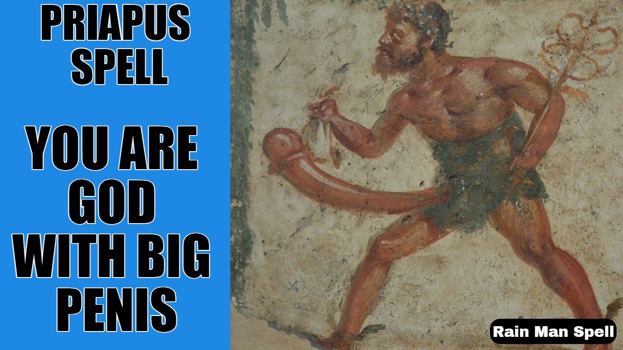 BIGGER PENIS SPELL ON YOU - MANTRA + SPELL - PRIAPUS - YOU ARE GOD