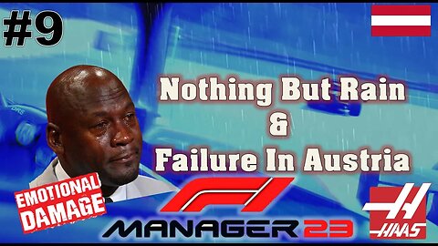 Rain, Pain, & Failure in Austria l F1 Manager 2023 Haas Career Mode l Episode 9