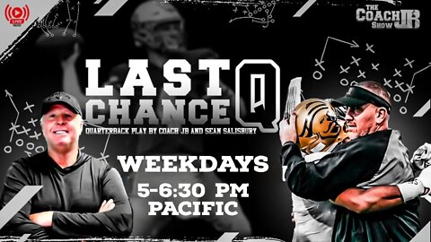 LAST CHANCE Q | {THE 7th INSTALL} WITH COACH JB & SEAN SALISBURY