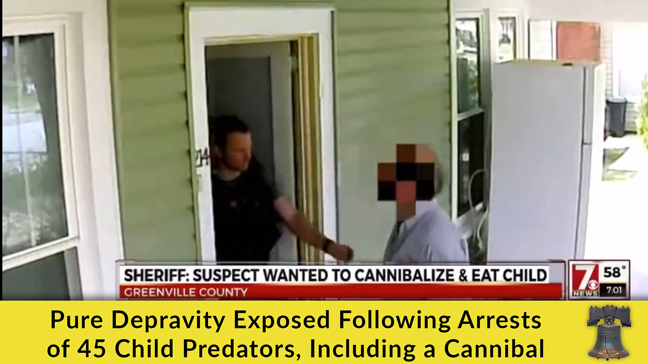 Pure Depravity Exposed Following Arrests of 45 Child Predators, Including a Cannibal