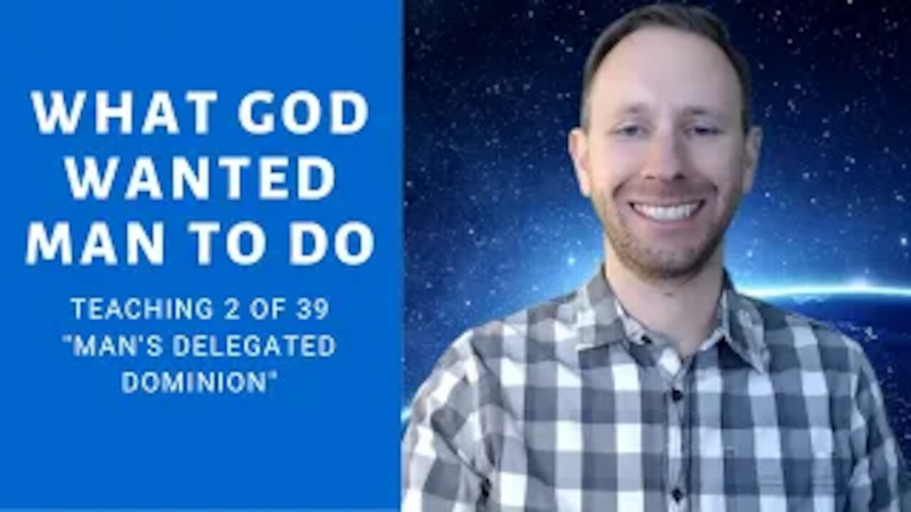 What God wanted man to do (Teaching 2 of 39) - The KOG Entrepreneur Show - Episode 9