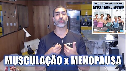 Musculação na menopausa: fazer ou não fazer?