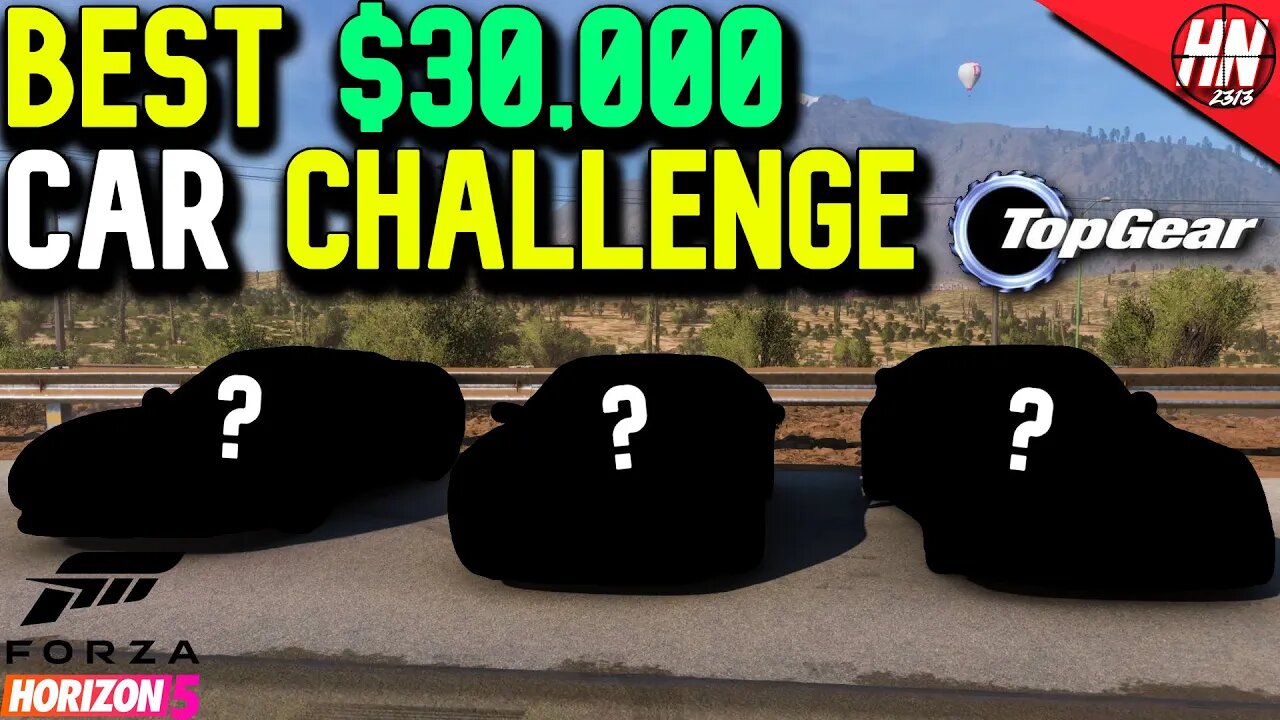 Forza Horizon 5 Best $30,000 Car Challenge!​