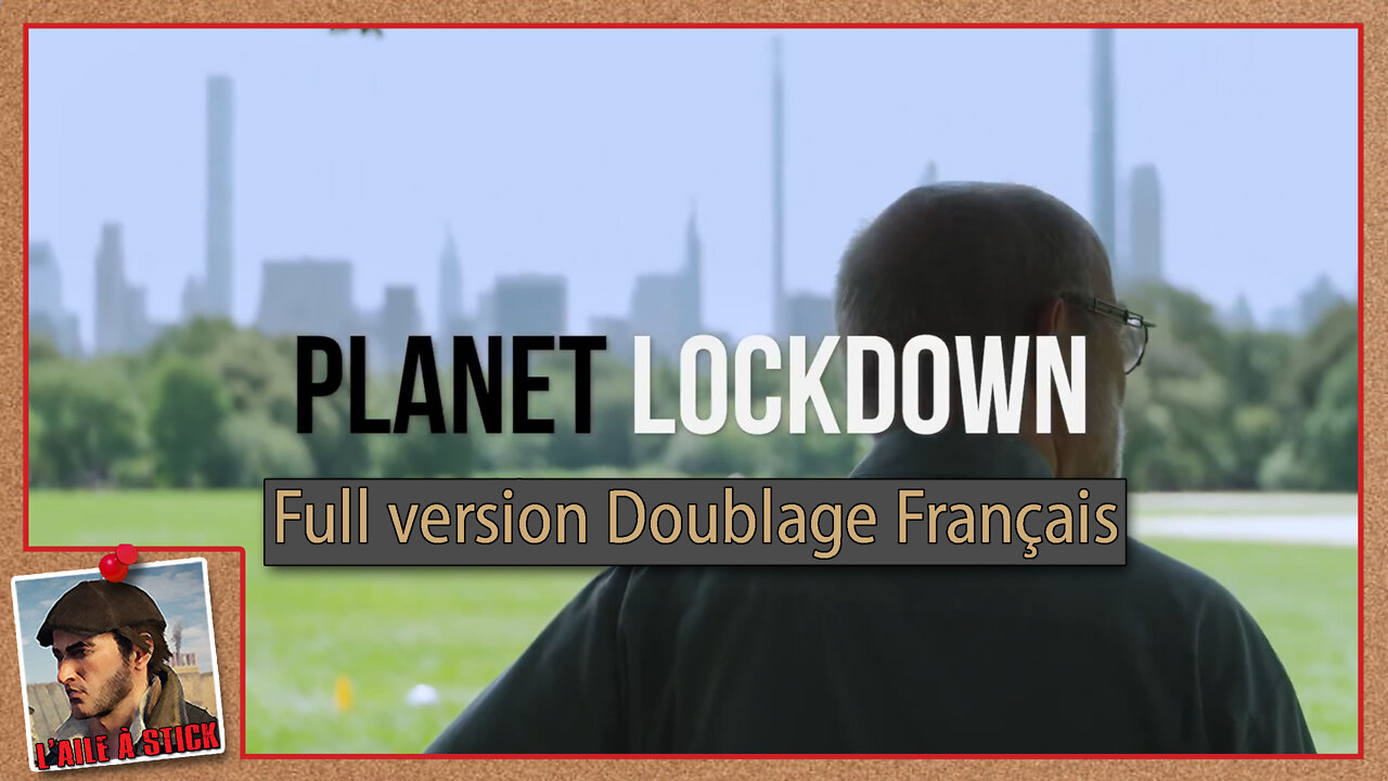 2022/028 Planet LockDown - Version Intégrale - doublée en français