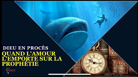 DIEU EN PROCÈS: QUAND L'AMOUR L'EMPORTE SUR LA PROPHÉTIE