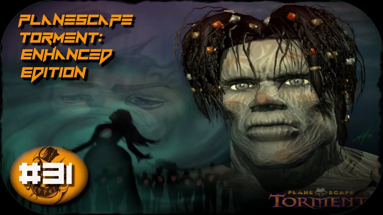 The Silent King Waits - Planescape Torment: Enhanced Edition Ep. 31