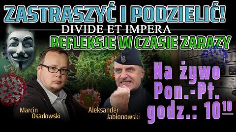 ZASTRASZYĆ i PODZIELIĆ! - Olszański, Osadowski NPTV (26.03.2020)