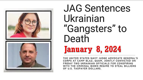 Jan 8, JAG Sentences 2 Ukrainian Gangsters To Death for Treason.