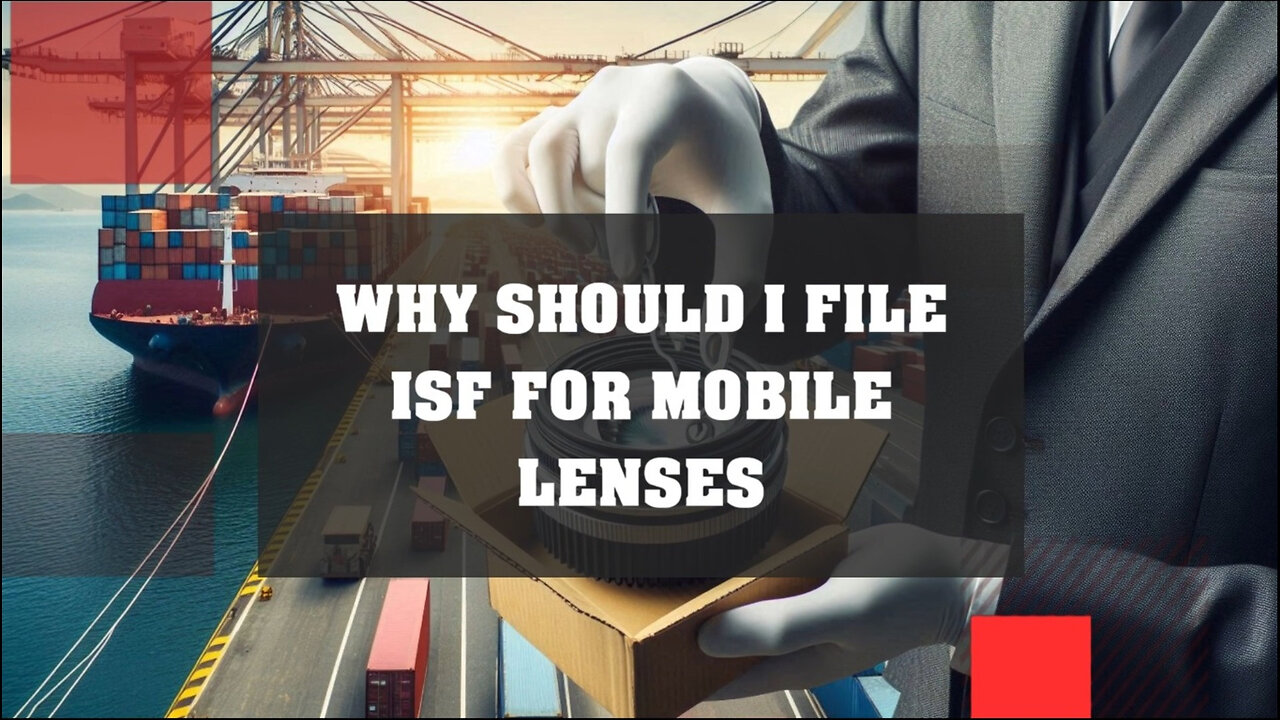 Unlocking Success: Why Filing an ISF for Mobile Lenses is Crucial