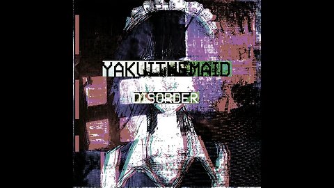 Yakui the Maid - Disorder (Full album)