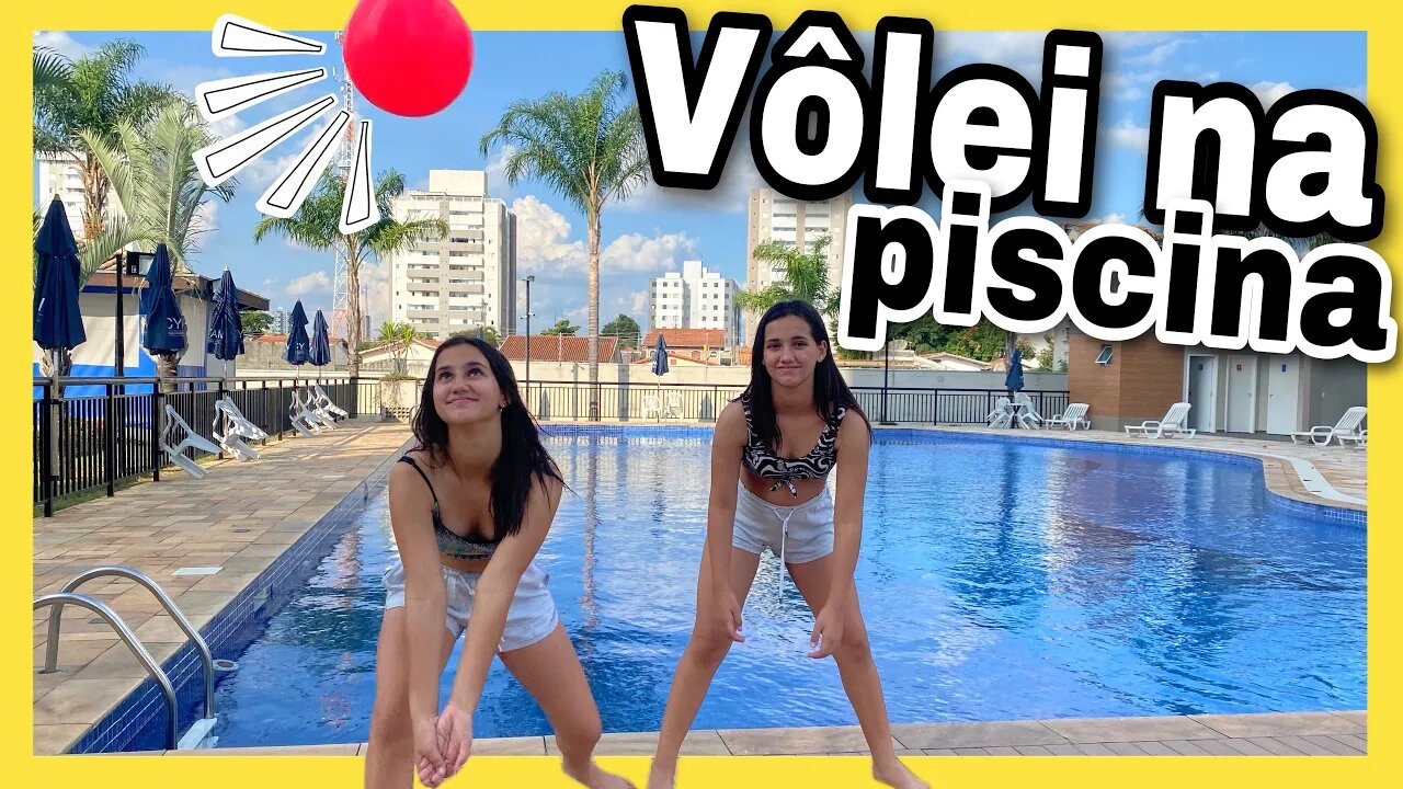 VÔLEI NA PISCINA! 3 irmãs demais