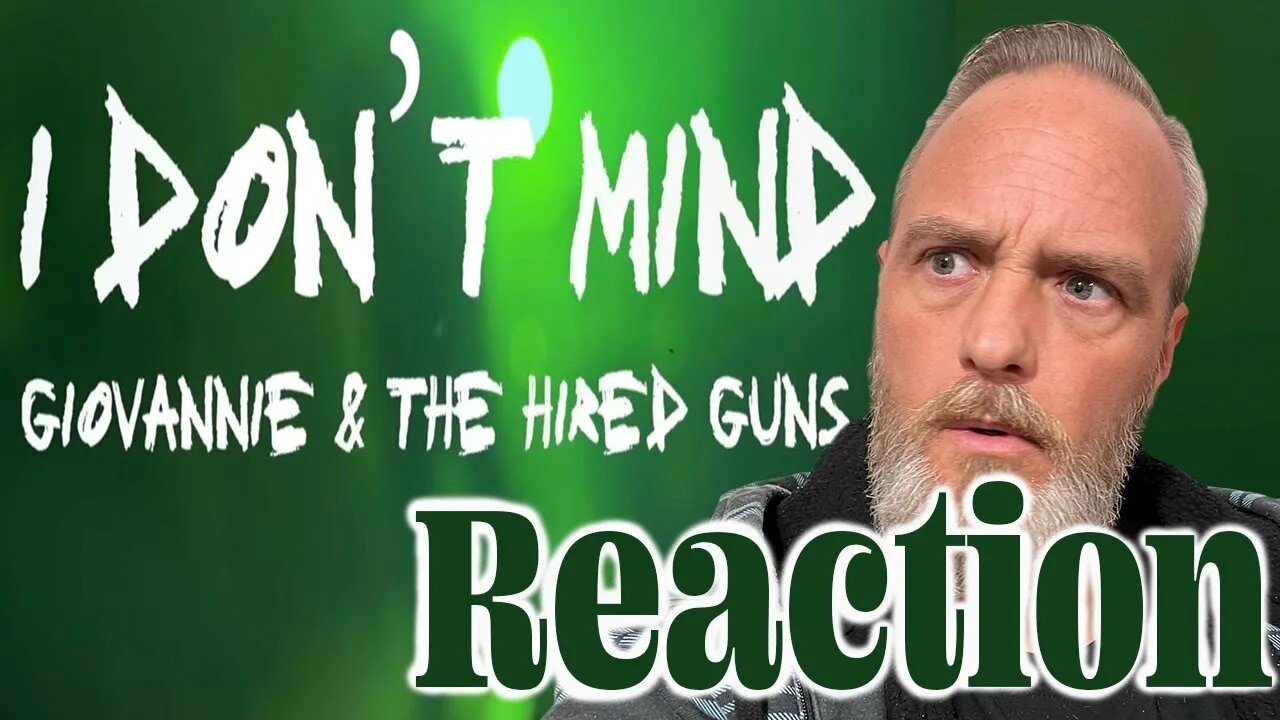 Giovannie And The Hired Guns I Dont Mind Reaction