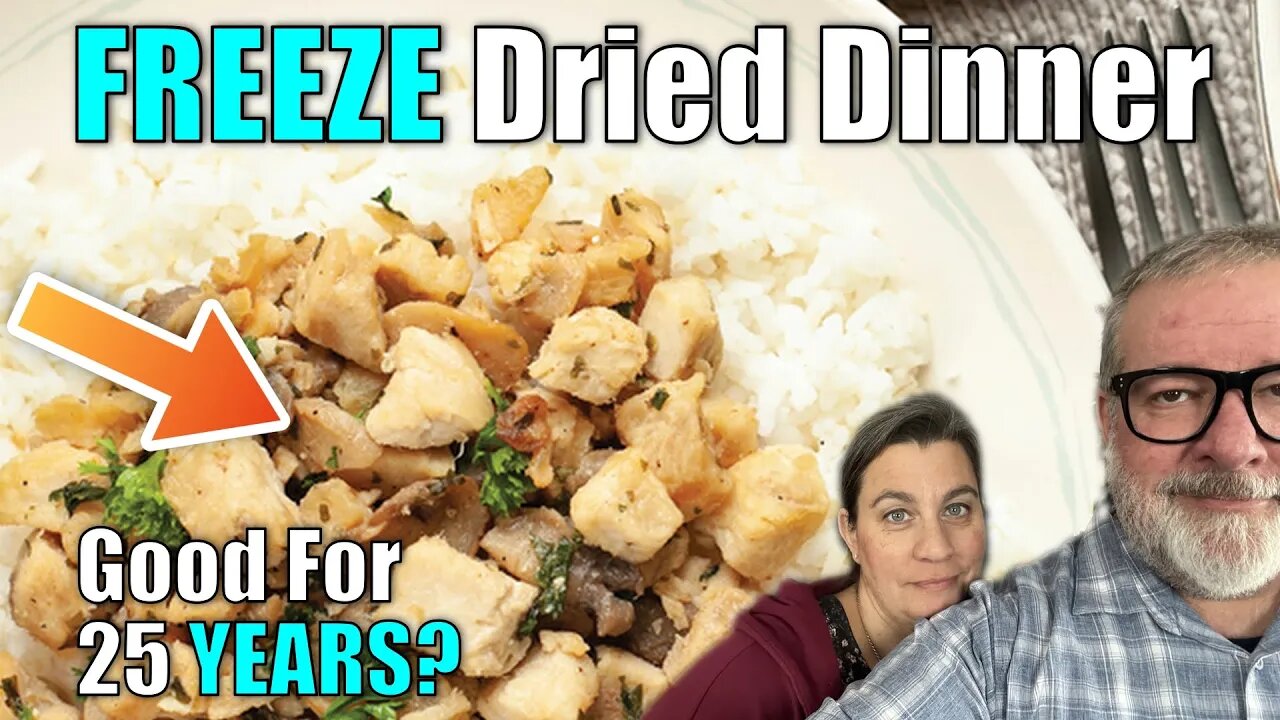 Good 25 YEARS Freeze Dried Dinner | Garlic Chicken and Rice | Big Family Homestead 12/9