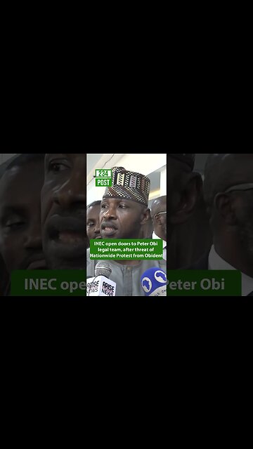 INEC open doors to Peter Obi legal team, after threat of Nationwide protest #shortvideo