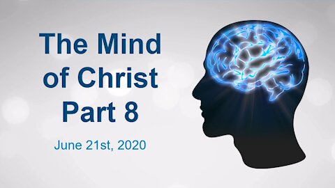 The Mind of Christ Part 8