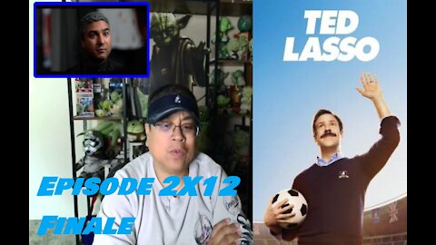 Ted Lasso 2X12 - "Inverting The Pyramid of Success" REACTION/REVIEW