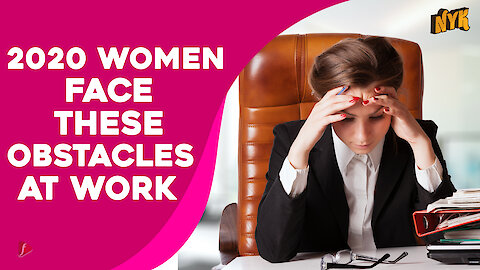 The top 4 biggest challenges women still face at workplace