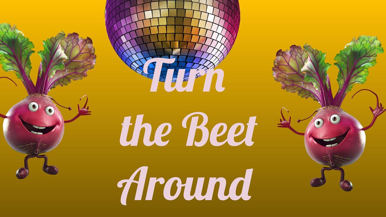 Turn the Beet Around