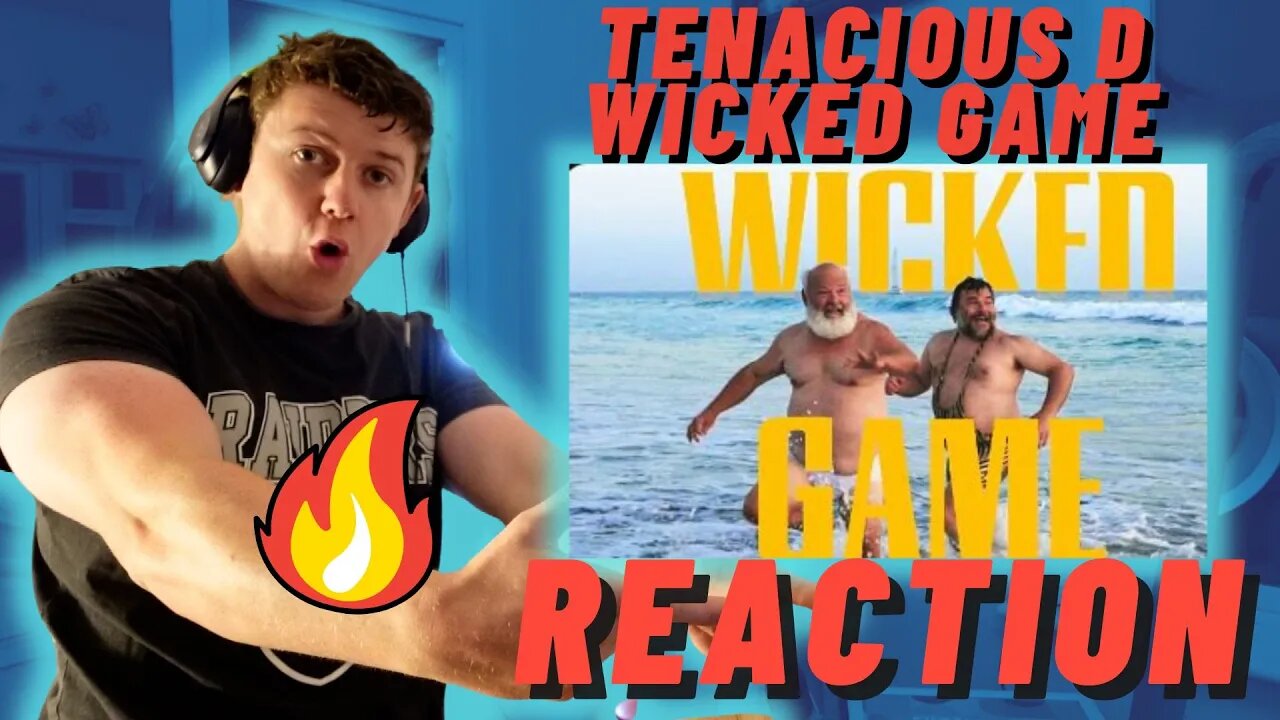 Tenacious D - Wicked Game - IRISH REACTION