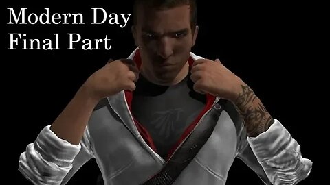 Modern Day Part 8 (Assassin's Creed)
