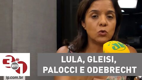 Lava Jato: PGR denuncia Lula, Gleisi, Palocci e Odebrecht