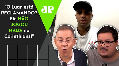 Luan RECLAMA de Mancini em entrevista, mas ouve: "NÃO JOGA NADA no Corinthians!"