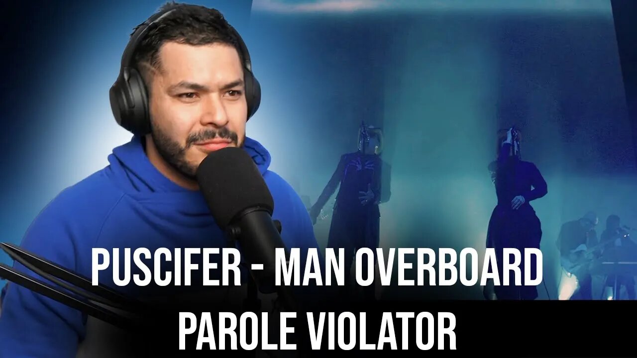 Puscifer - Man Overboard from Parole Violator (Reaction!)