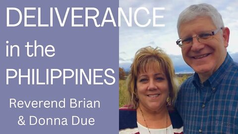 DELIVERANCE in the PHILIPPINES! Brian and Donna Due Testimony #shorts