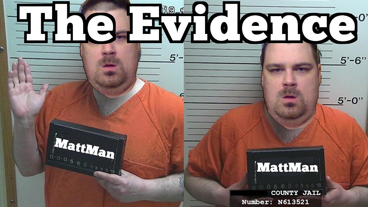 The Evidence Against Mattman