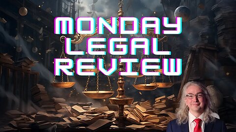 Monday Legal Review