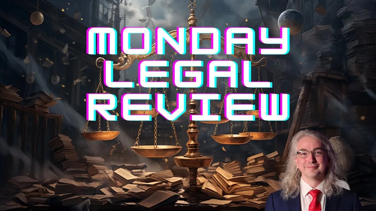 Monday Legal Review