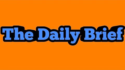 The Daily Brief - 5/15/23