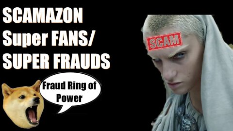 Ring of Power Super Fans Super Scamazon