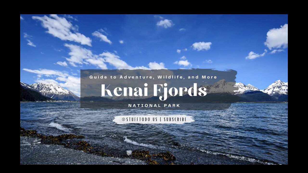 Kenai Fjords National Park:Guide to Adventure, Wildlife, and More | Stufftodo.us