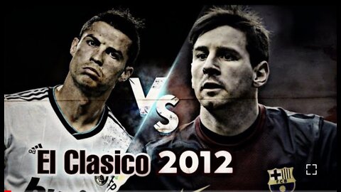 Ronaldo vs Messi/El classico 2012 / 4k