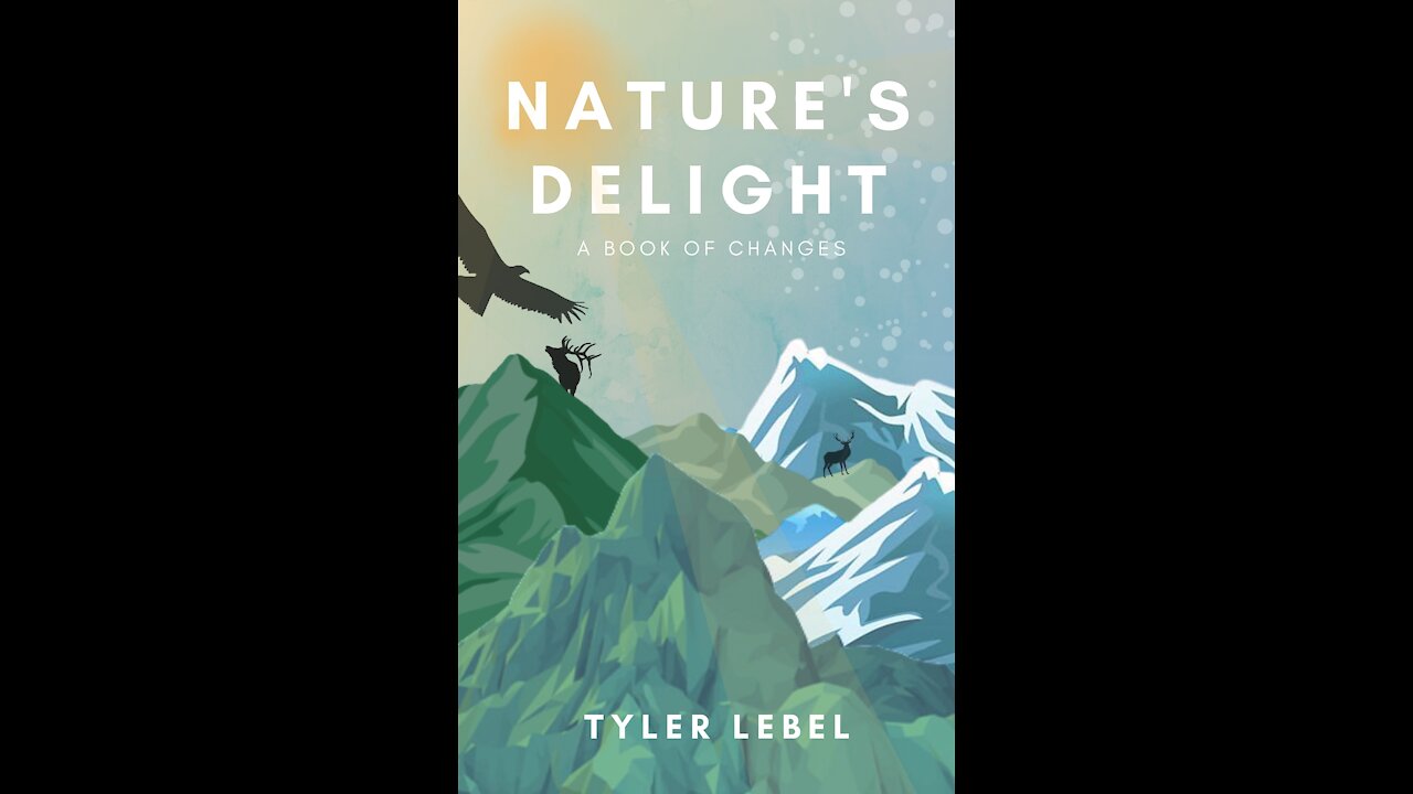 NATURE'S DELIGHT A BOOK OF CHANGES: 1/10