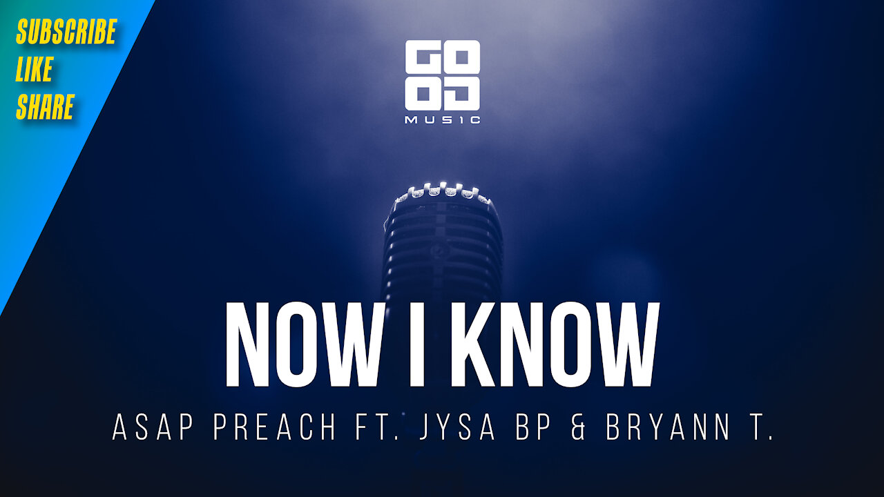 Now I Know by ASAP Preach ft Jysa Bp and Bryann T. | Rap | Hip Hop