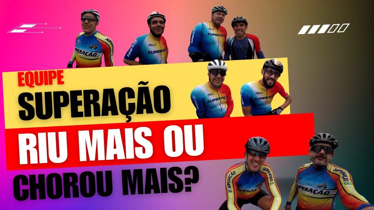 Superação, riu mais ou chorou mais?