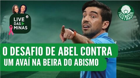 LIVE DAS MINAS - O DESAFIO DE ABEL CONTRA UM AVAÍ NA BEIRA DO ABISMO