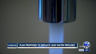 Denver Water proposes replacing thousands of lead water service lines over next 15 years