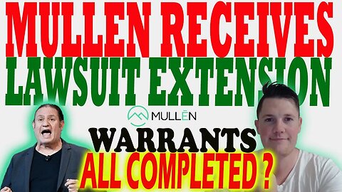 Mullen Receives Lawsuit EXTENSION │ Mullen Shorts RETURN 1.1M ⚠️ Mullen Investors Must Watch