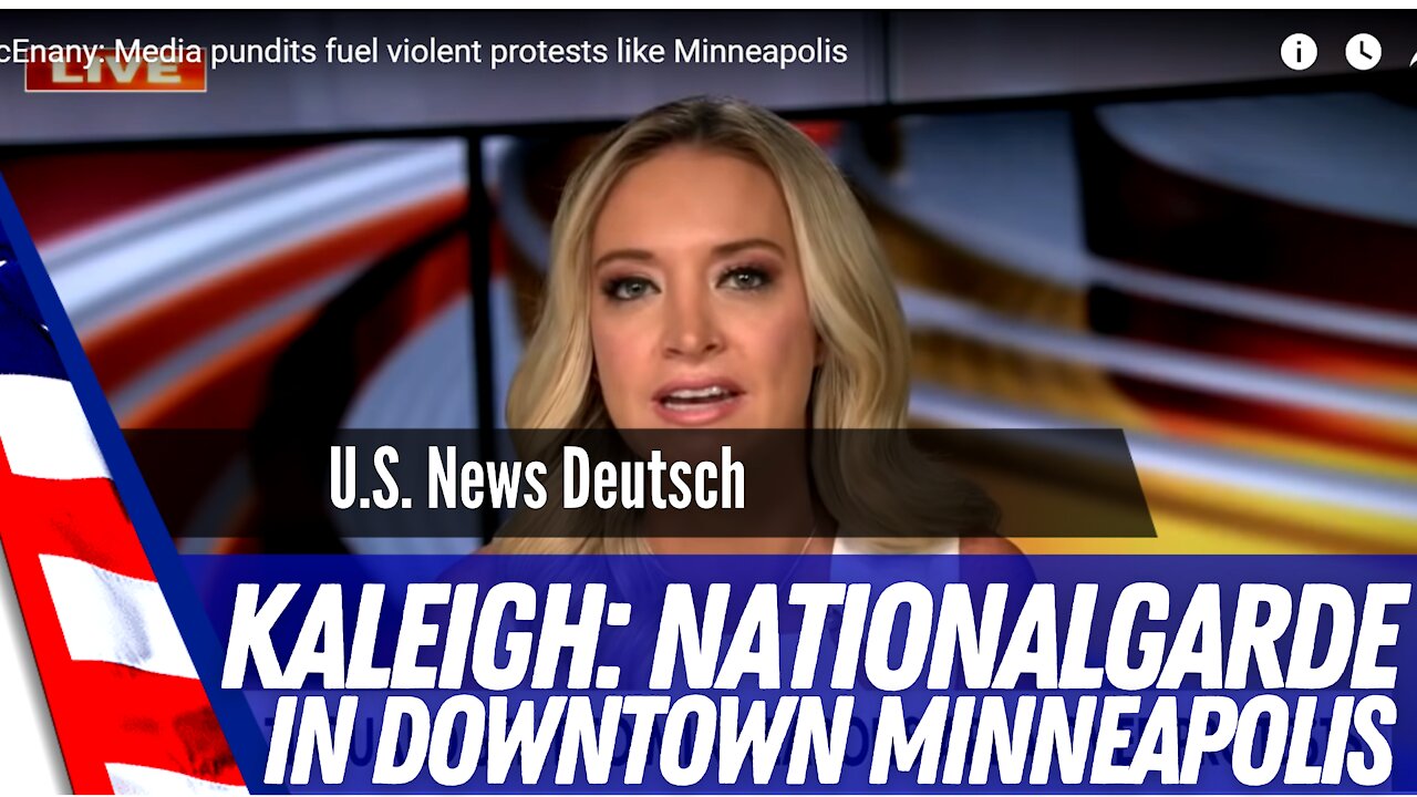 Kaleigh McEnany äussert sich zu Gewalt in Minneapolis