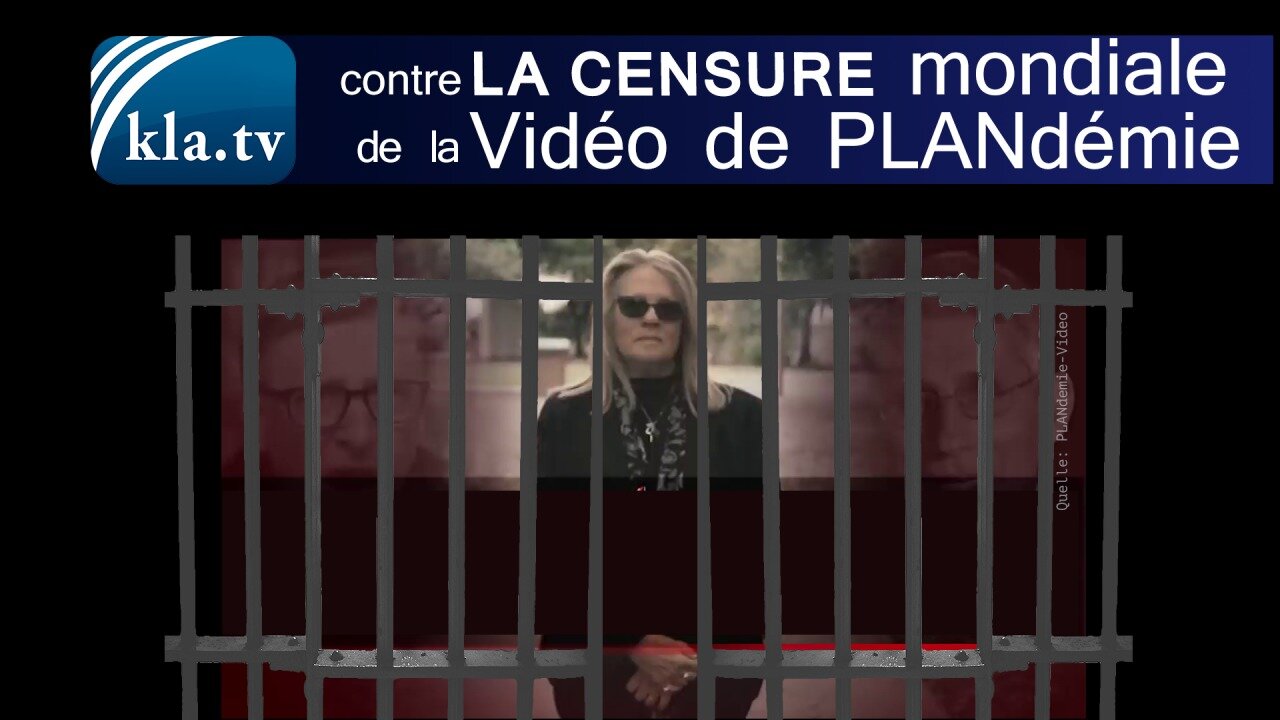 Kla.tv contre la censure mondiale de la vidéo PLANdémie, avec Judy Mikovits