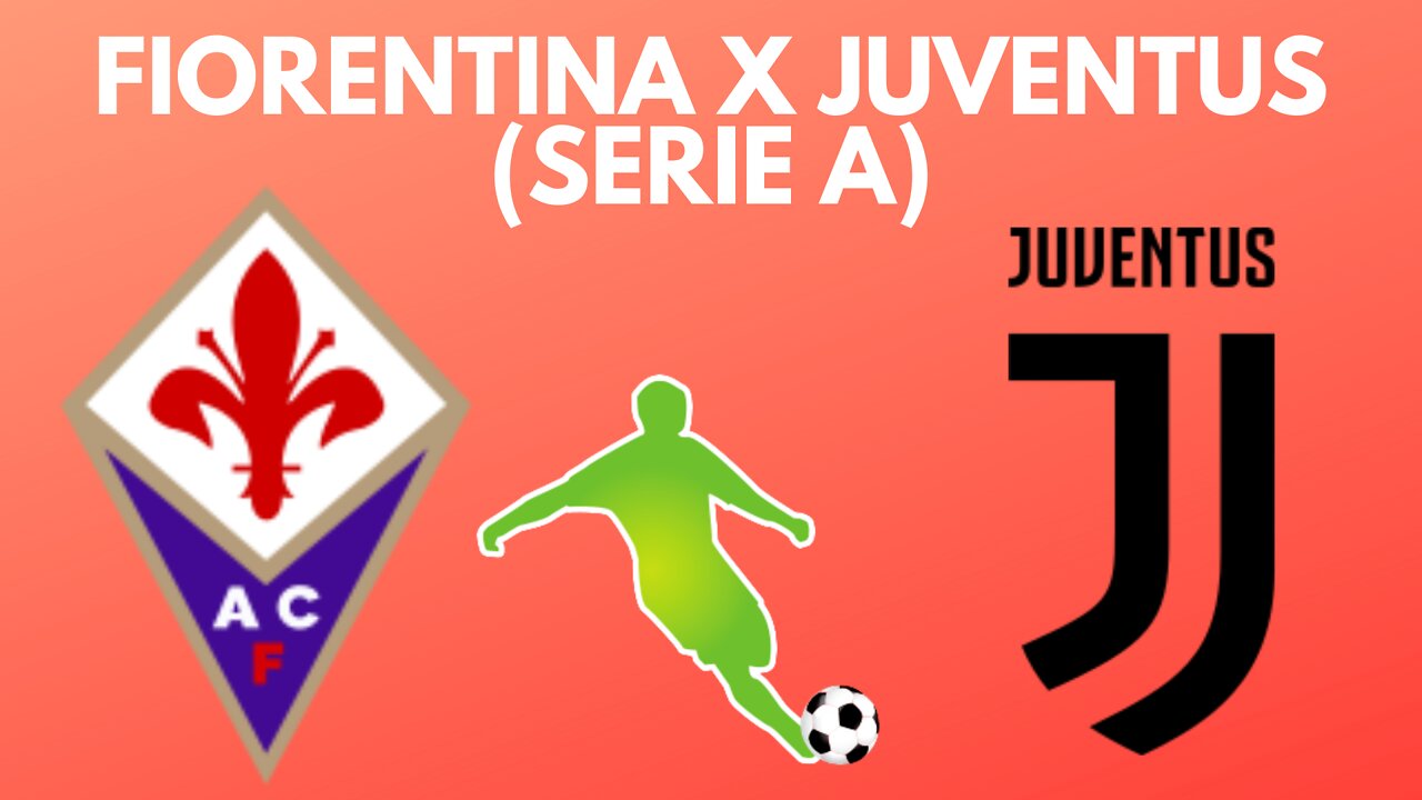 Fiorentina x Juventus (Serie A)